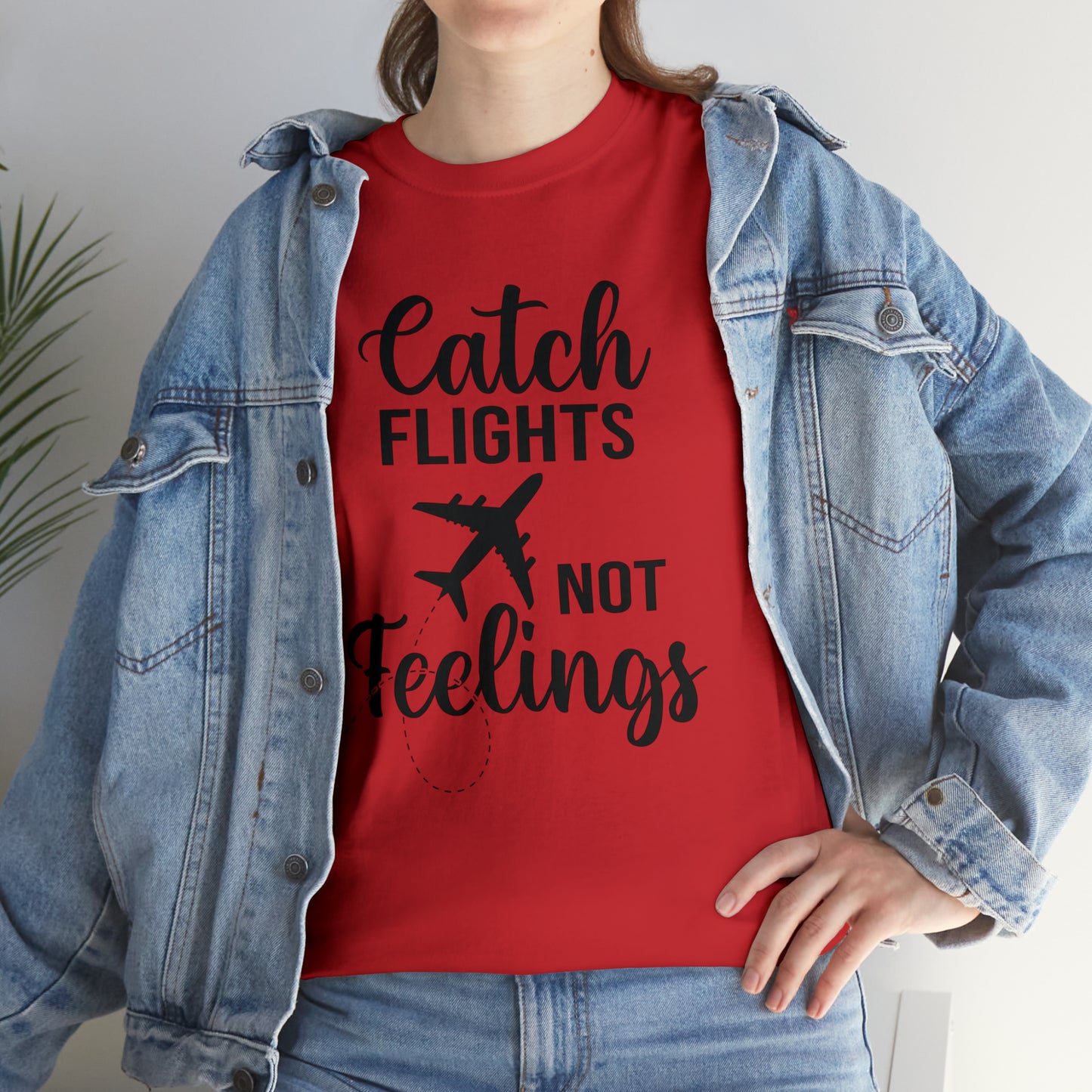 Catch Flights Not Feelings Unisex Heavy Cotton Tee - Black Letters