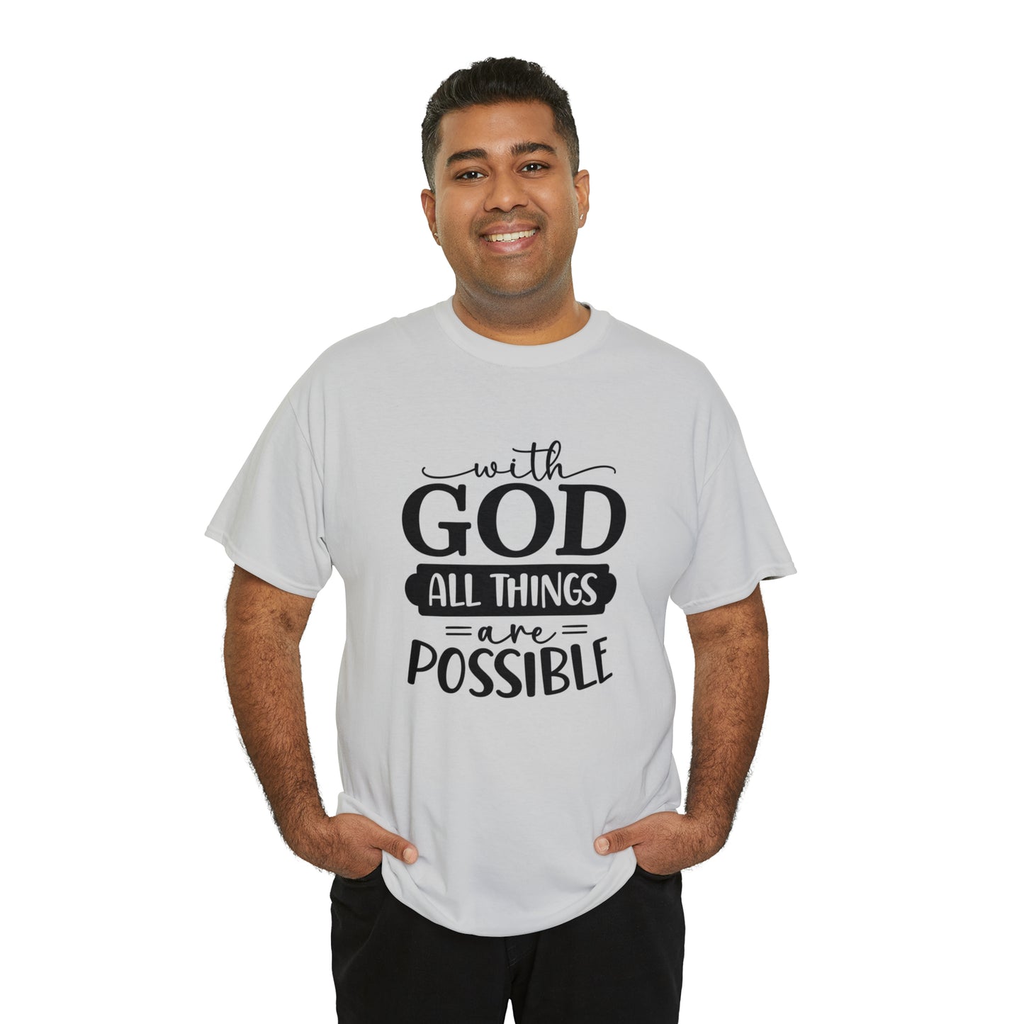 With God All Things Are Possible Unisex Heavy Cotton Tee - Black Print