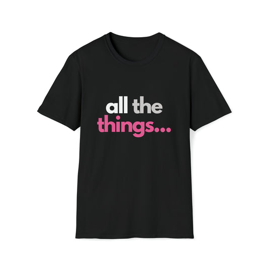 All the Things Softstyle T-Shirt