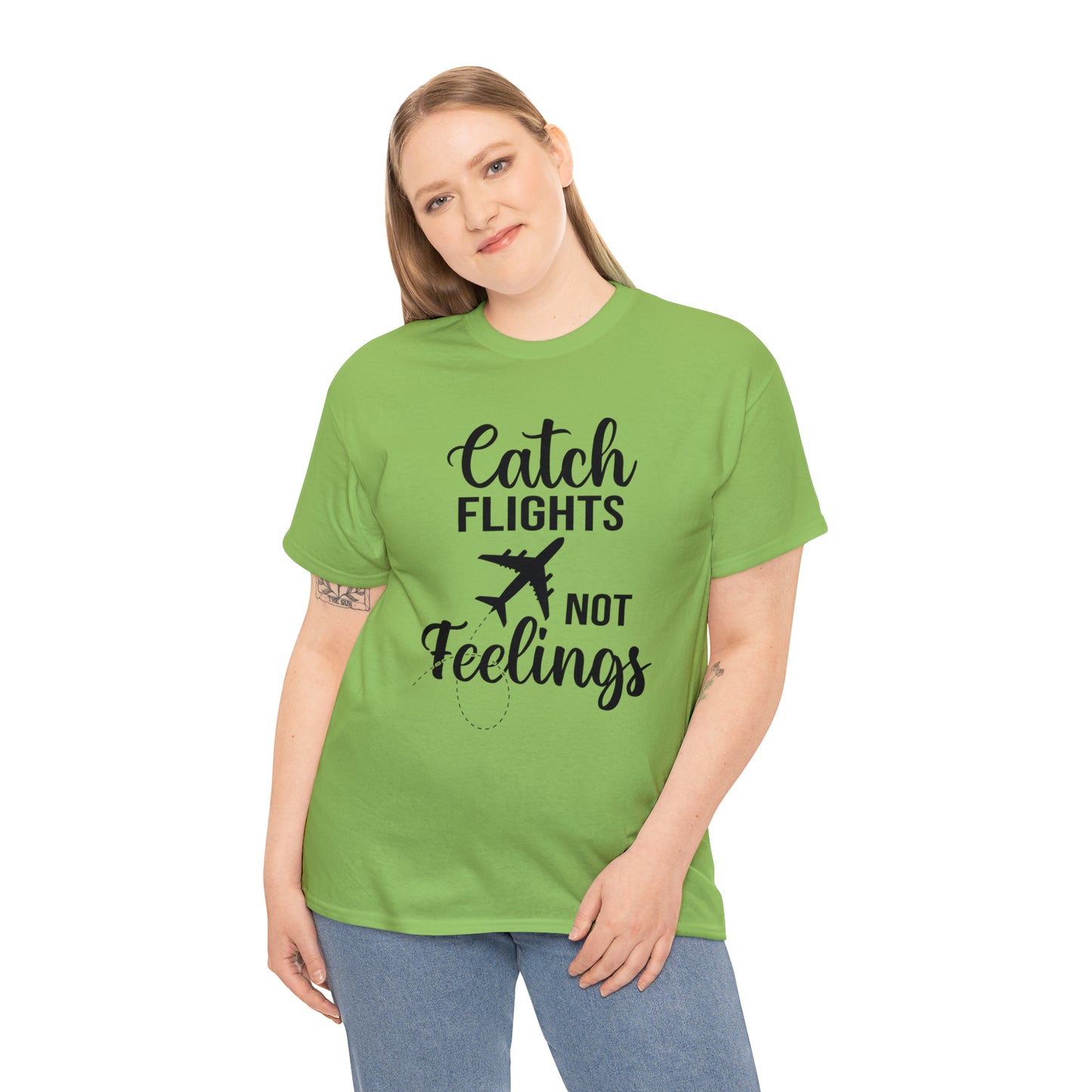 Catch Flights Not Feelings Unisex Heavy Cotton Tee - Black Letters