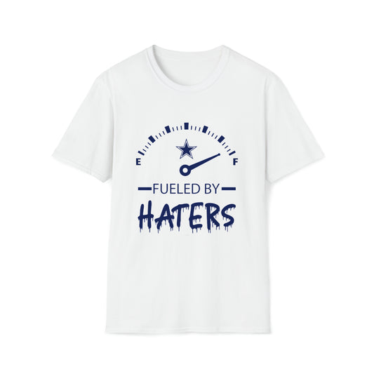 Fueled By Haters - Cowboys Fan Unisex Softstyle T-Shirt