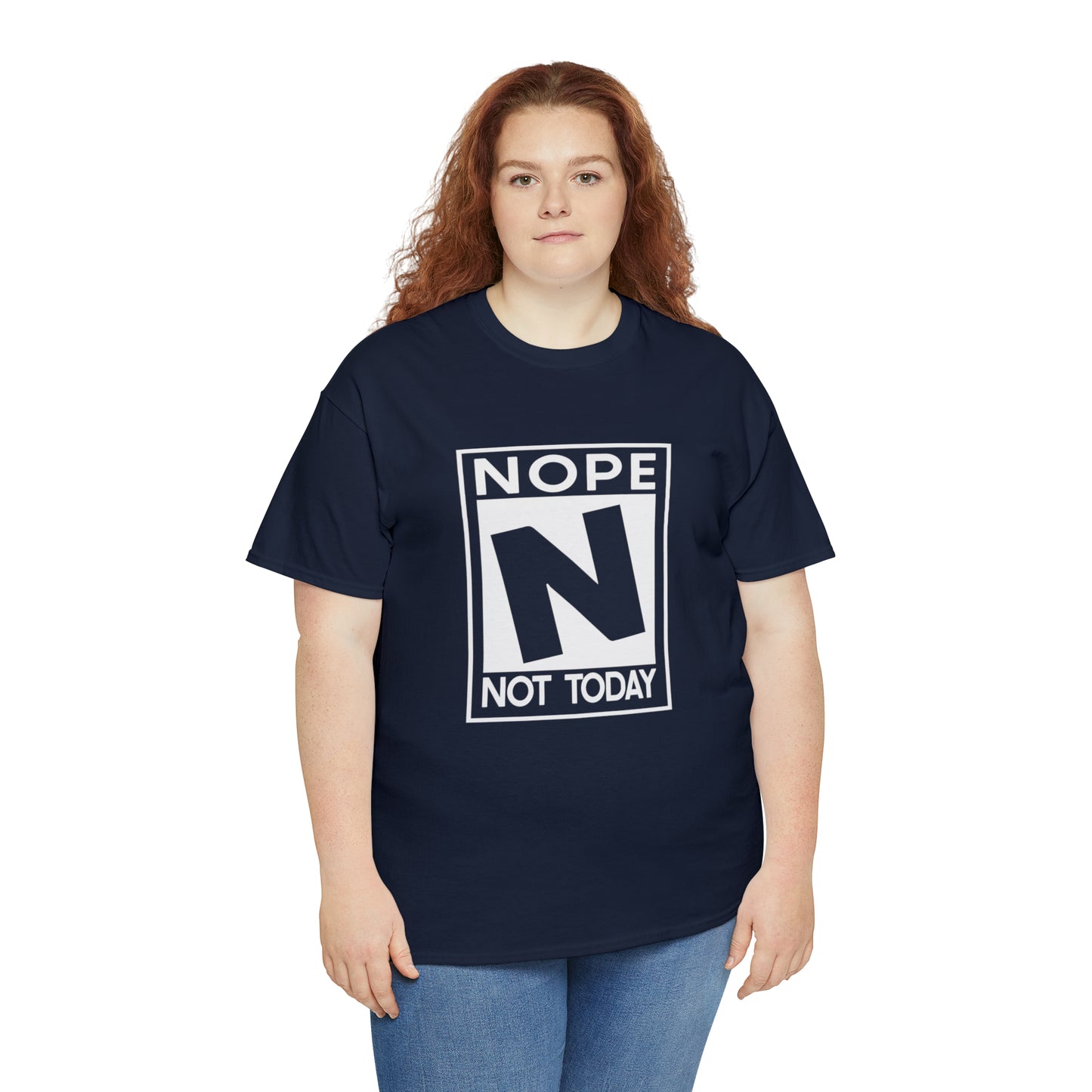 Nope Not Today rated N Unisex Heavy Cotton Tee - Wht Print