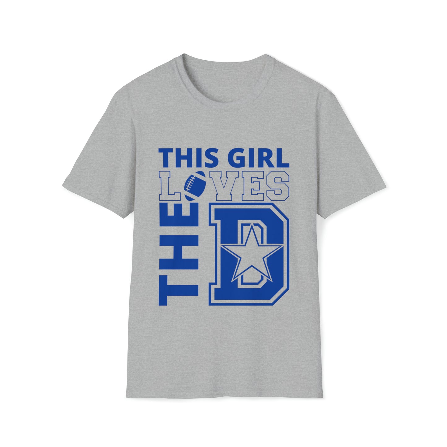 This Girl Loves the D- BLU - Cowboys Fan Unisex Softstyle T-Shirt