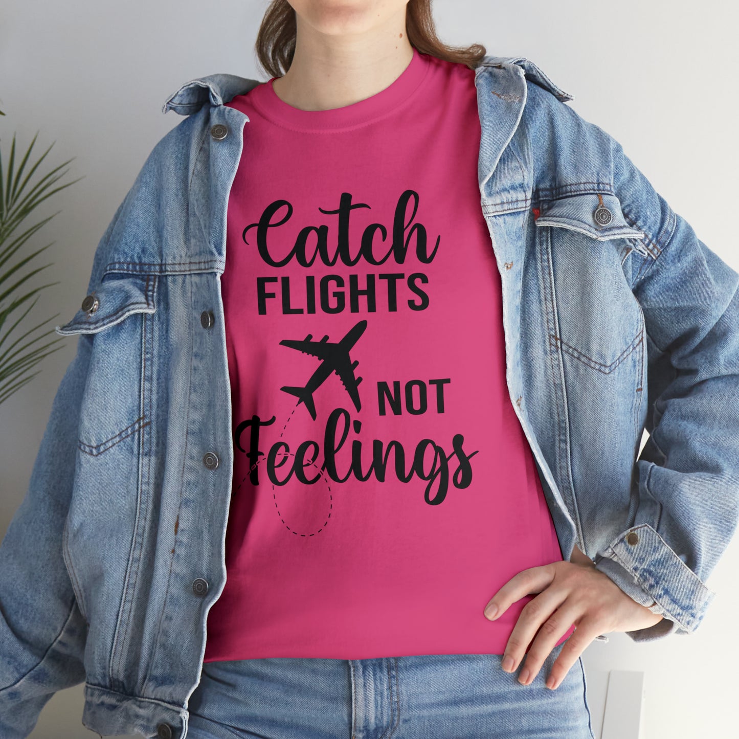 Catch Flights Not Feelings Unisex Heavy Cotton Tee - Black Letters