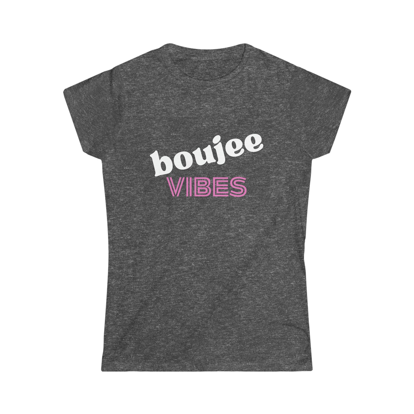 Boujee Vibes Women's Softstyle Tee