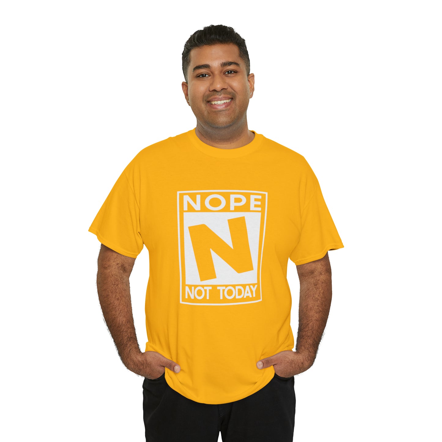 Nope Not Today rated N Unisex Heavy Cotton Tee - Wht Print