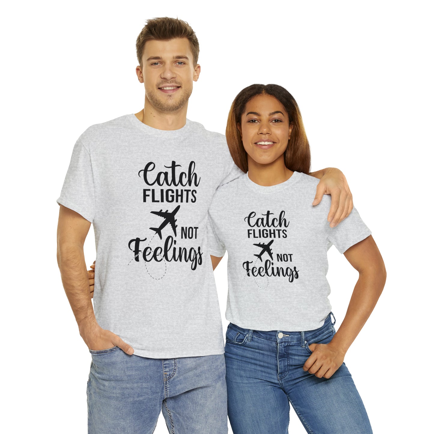 Catch Flights Not Feelings Unisex Heavy Cotton Tee - Black Letters