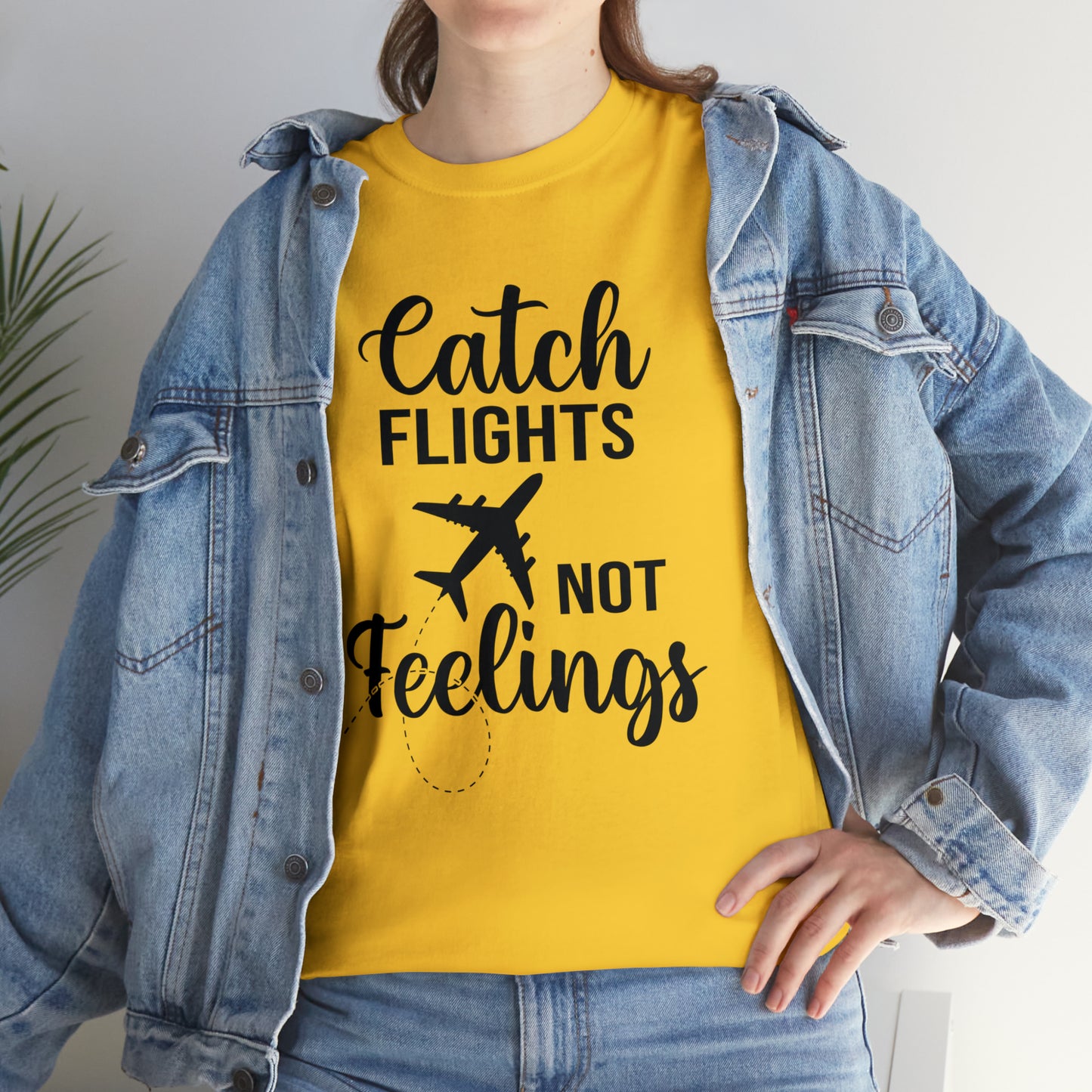 Catch Flights Not Feelings Unisex Heavy Cotton Tee - Black Letters