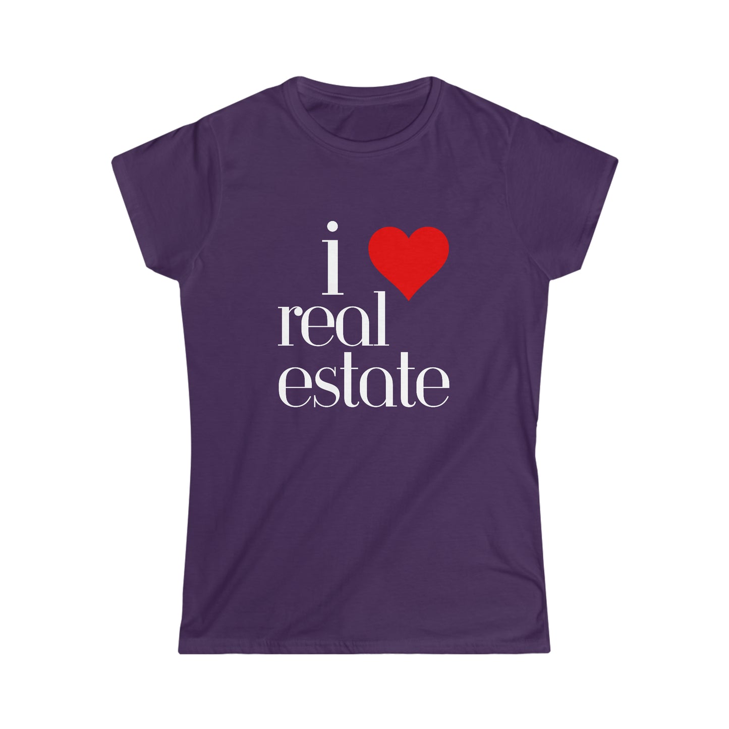 I love real estate Women's Softstyle Tee