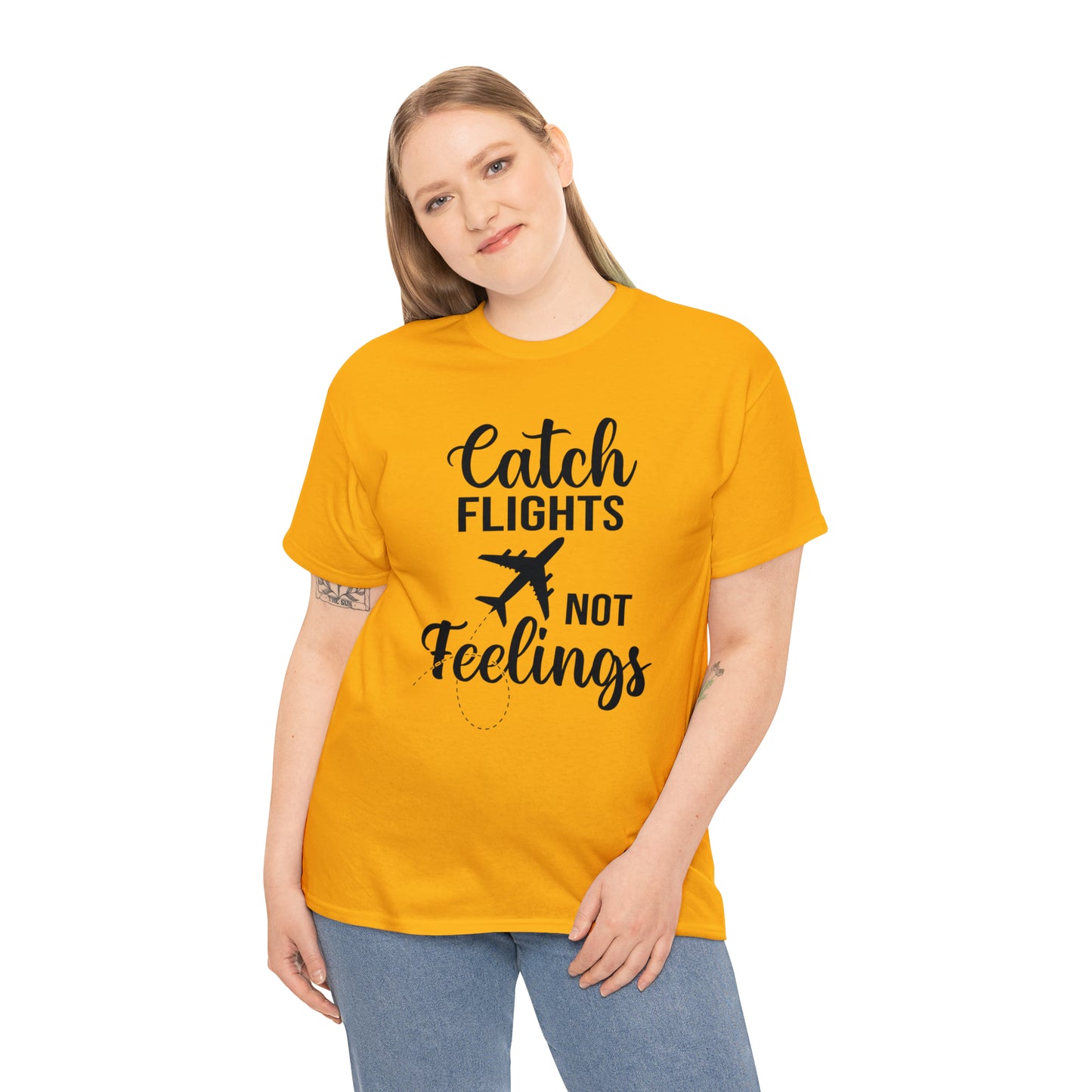 Catch Flights Not Feelings Unisex Heavy Cotton Tee - Black Letters