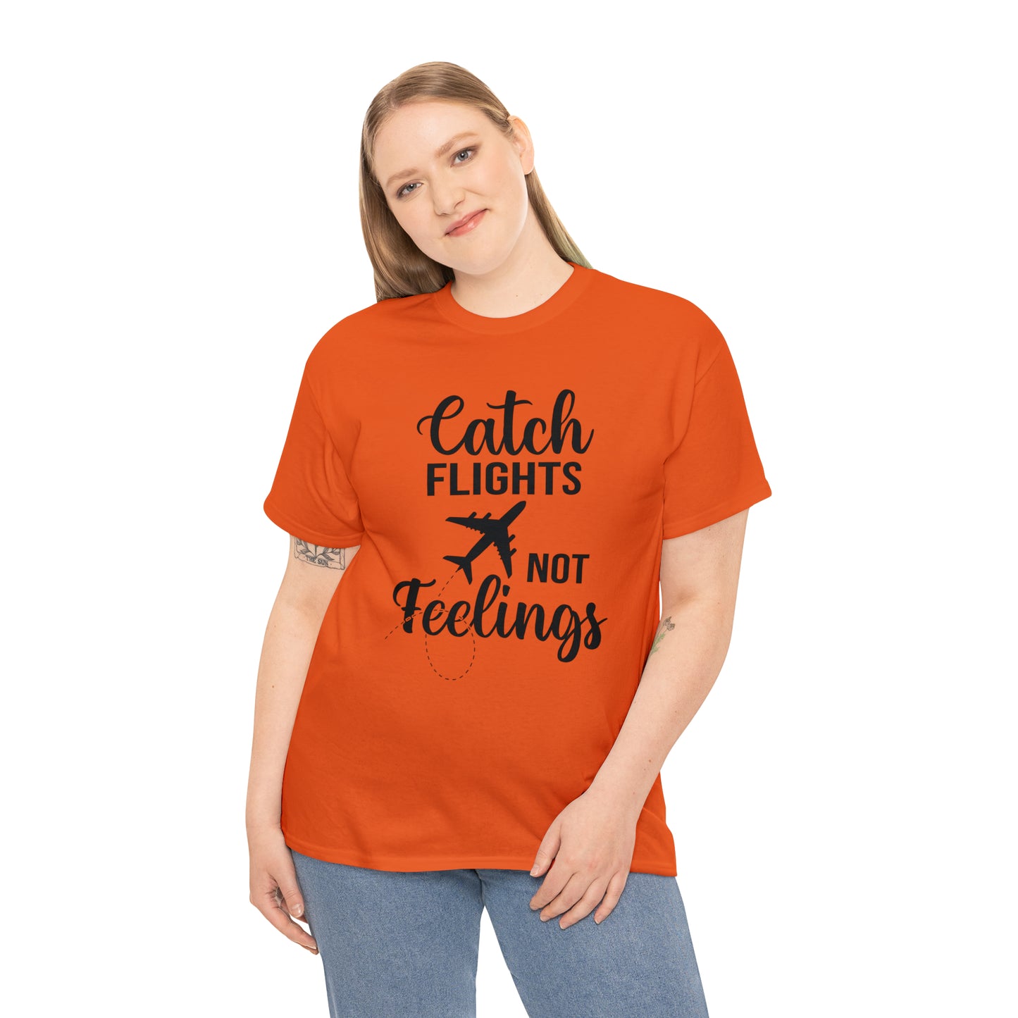 Catch Flights Not Feelings Unisex Heavy Cotton Tee - Black Letters