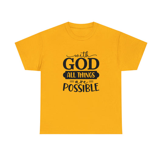 With God All Things Are Possible Unisex Heavy Cotton Tee - Black Print