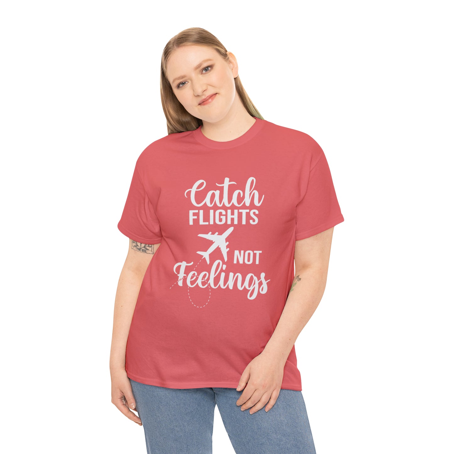 Catch Flights Not Feelings Unisex Heavy Cotton Tee