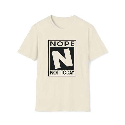 Nope Not Today Rated N Inspirational Unisex Softstyle T-Shirt - Black Print