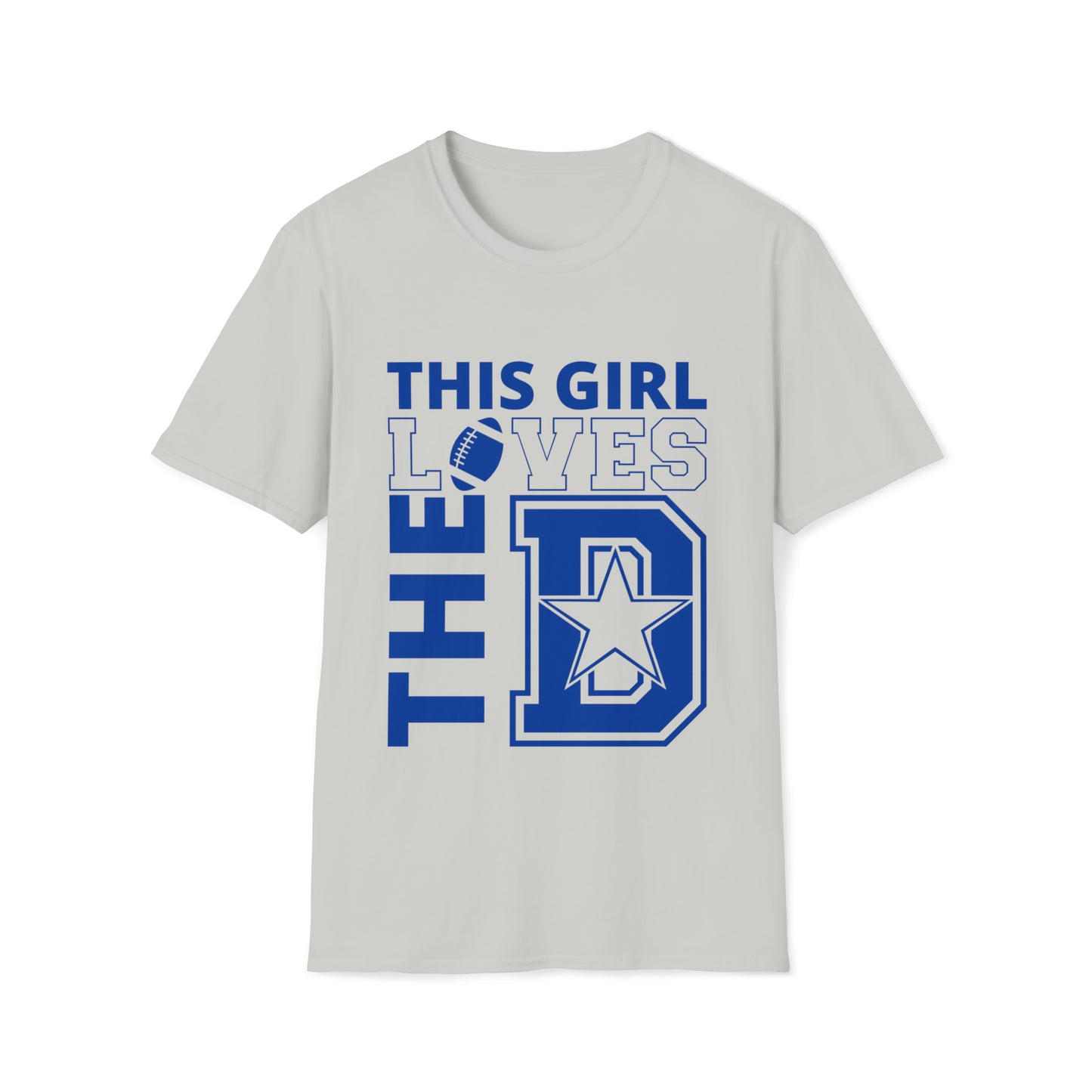 This Girl Loves the D- BLU - Cowboys Fan Unisex Softstyle T-Shirt