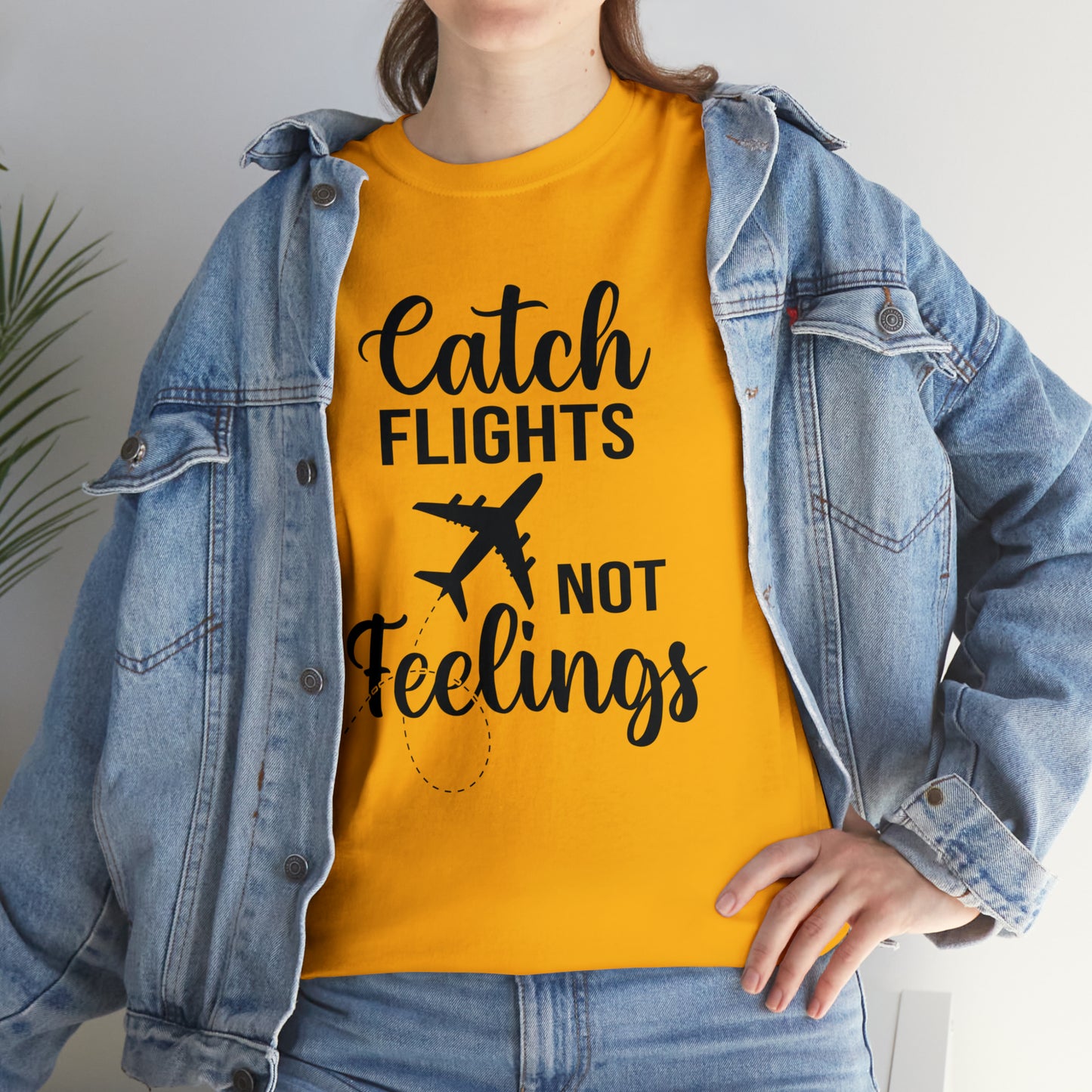 Catch Flights Not Feelings Unisex Heavy Cotton Tee - Black Letters