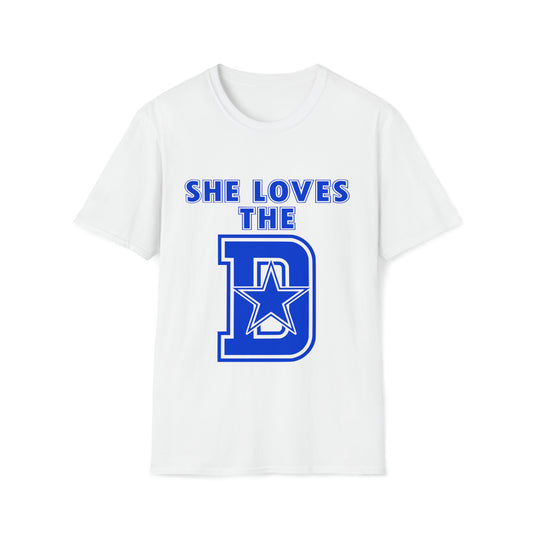 She Loves the D - Cowboys Fan Unisex Softstyle T-Shirt