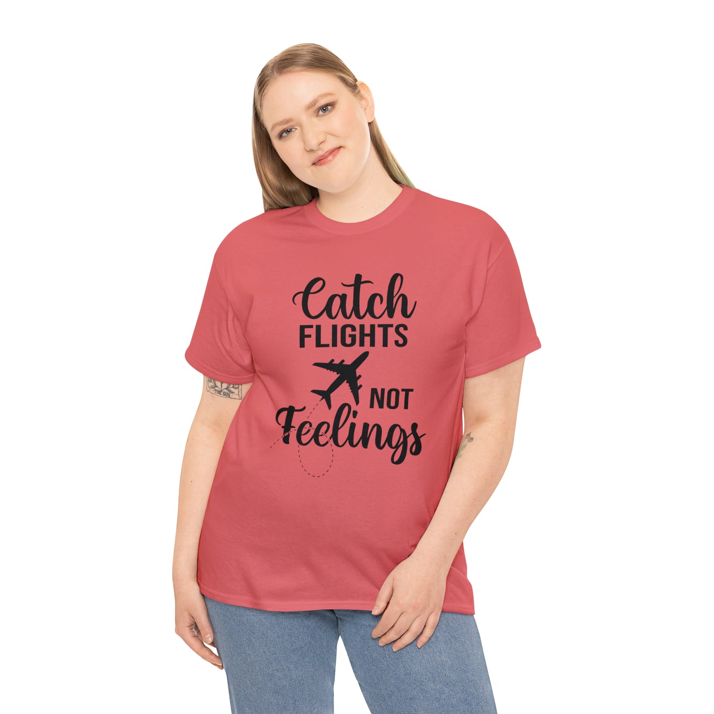 Catch Flights Not Feelings Unisex Heavy Cotton Tee - Black Letters