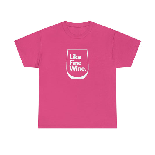 Like Fine Wine Tumbler Unisex Heavy Cotton Tee