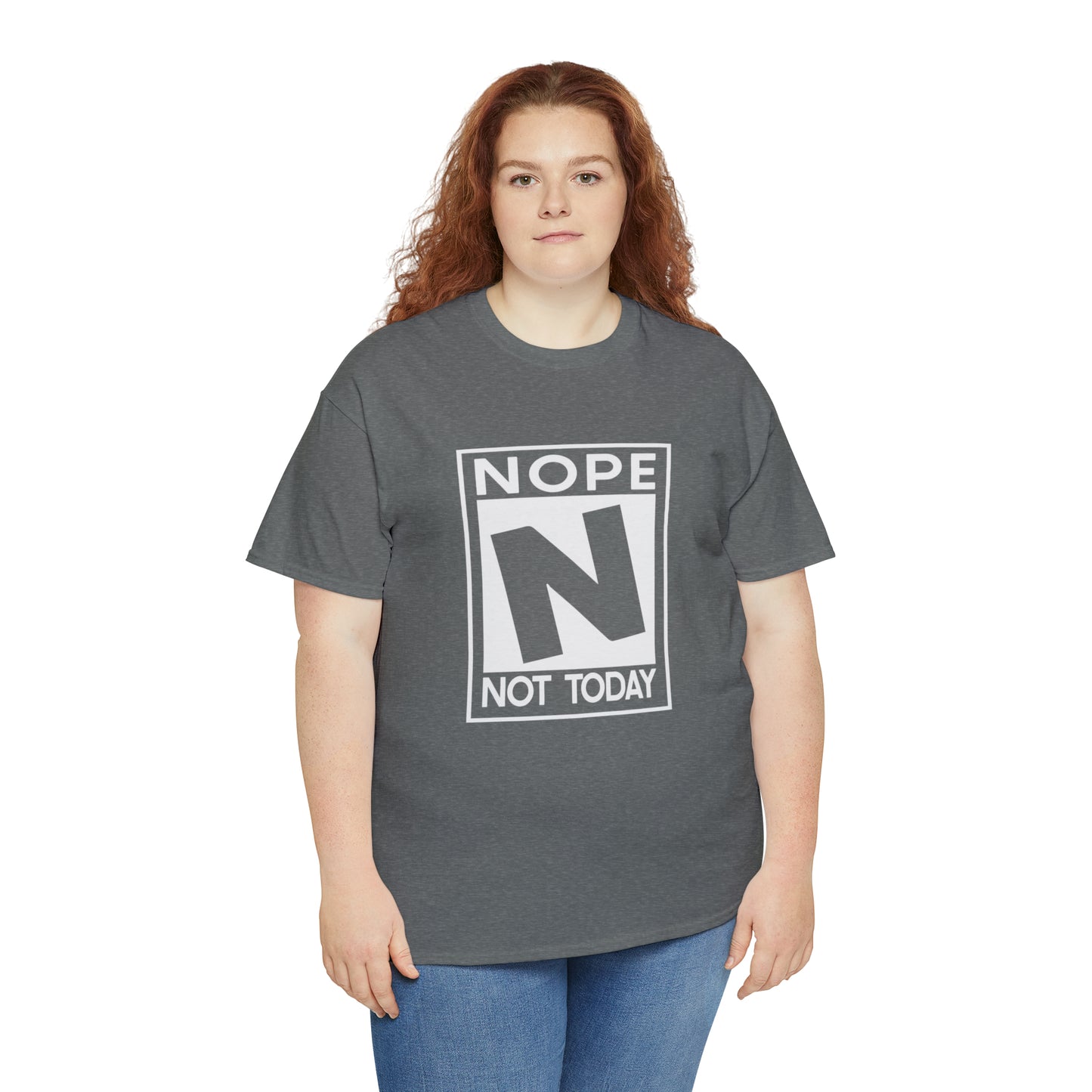 Nope Not Today rated N Unisex Heavy Cotton Tee - Wht Print