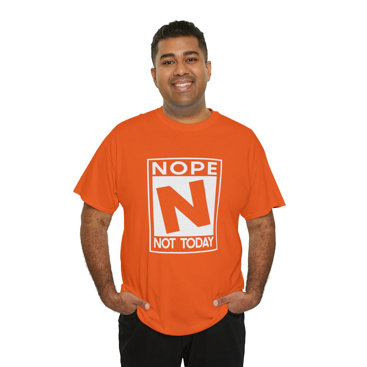 Nope Not Today rated N Unisex Heavy Cotton Tee - Wht Print