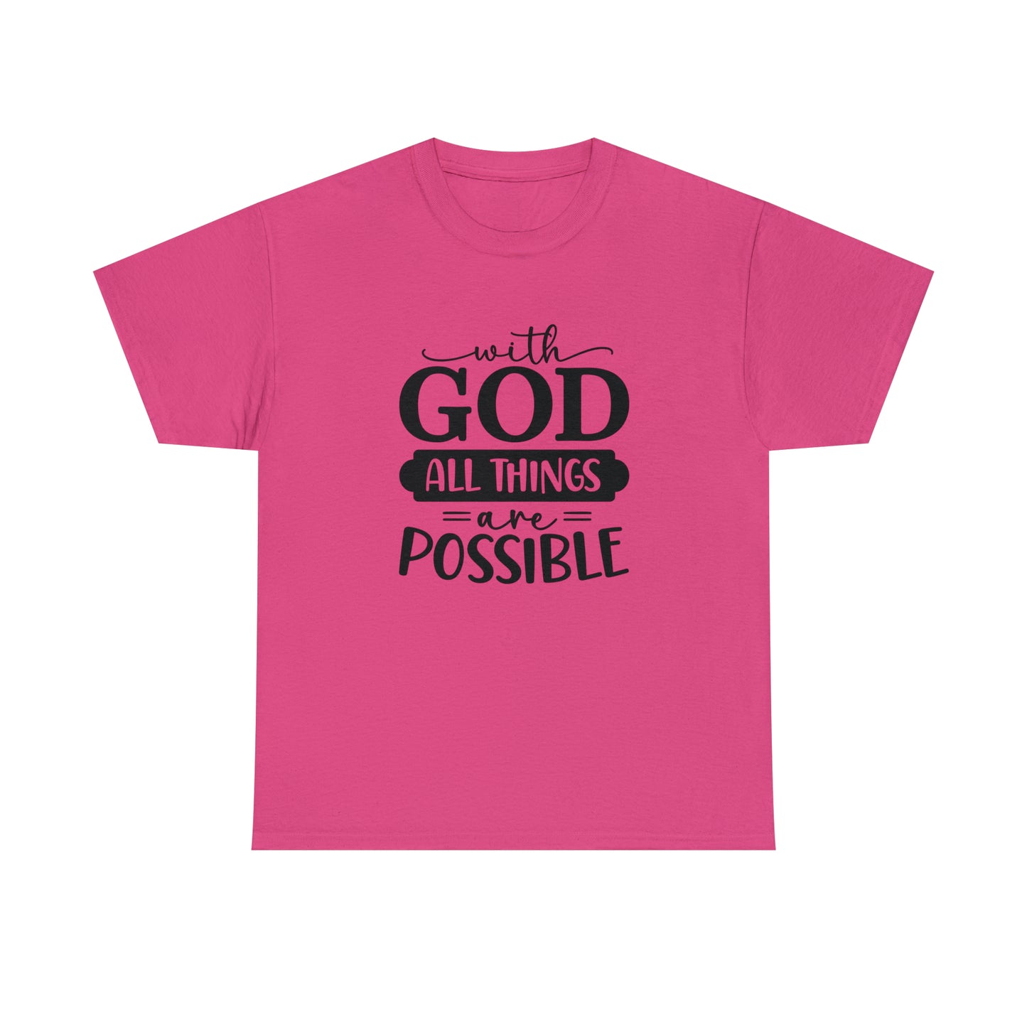 With God All Things Are Possible Unisex Heavy Cotton Tee - Black Print