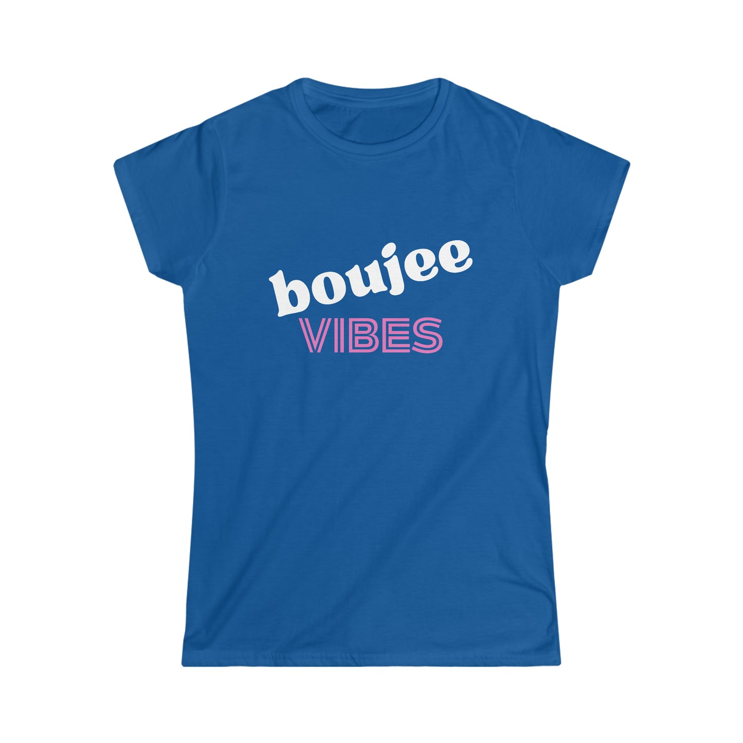 Boujee Vibes Women's Softstyle Tee