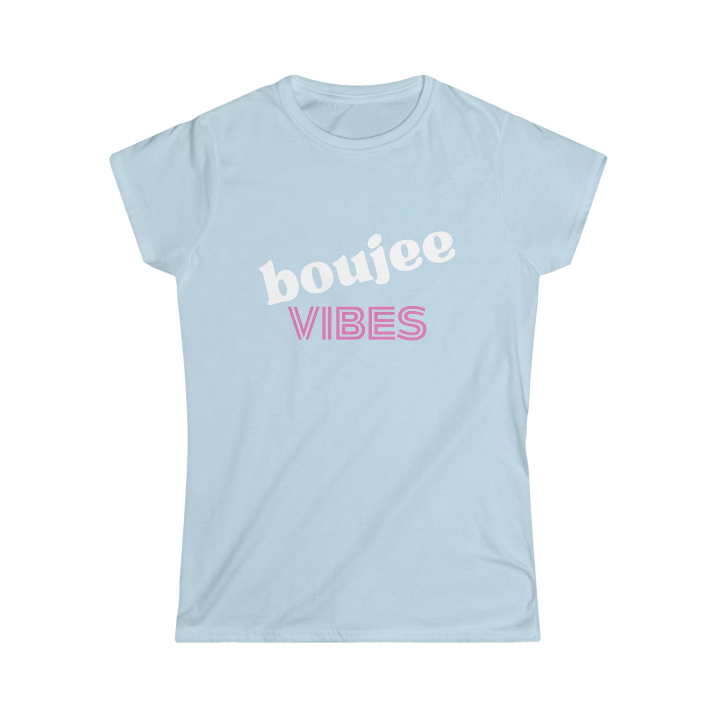 Boujee Vibes Women's Softstyle Tee