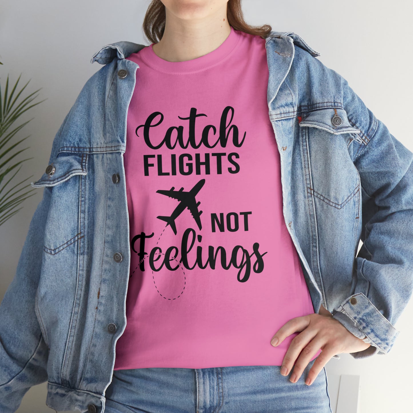 Catch Flights Not Feelings Unisex Heavy Cotton Tee - Black Letters