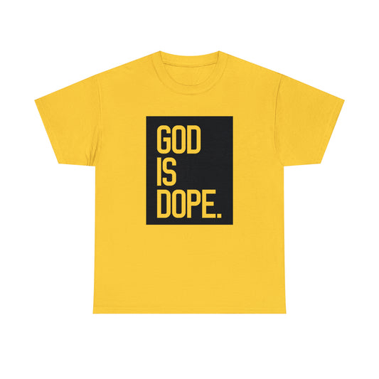 God is Dope Unisex Heavy Cotton Tee - Black Print