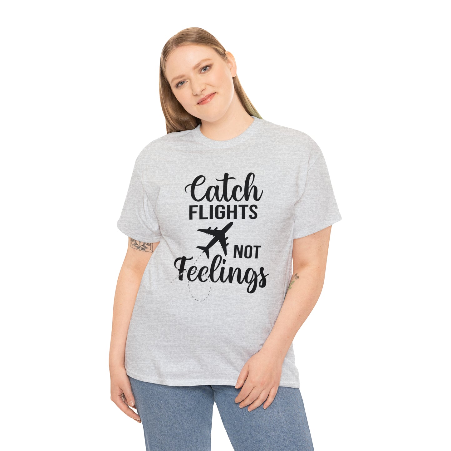 Catch Flights Not Feelings Unisex Heavy Cotton Tee - Black Letters