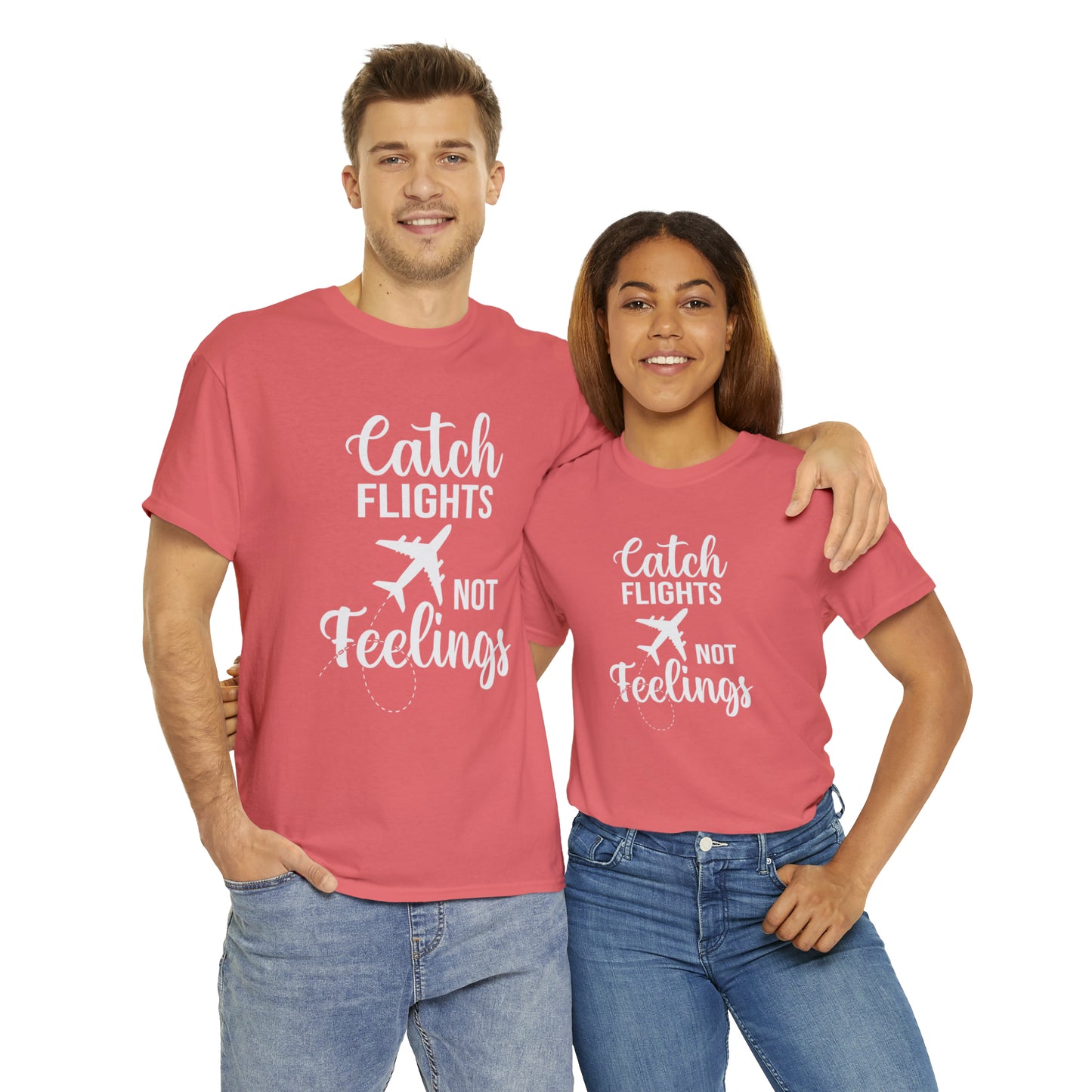 Catch Flights Not Feelings Unisex Heavy Cotton Tee