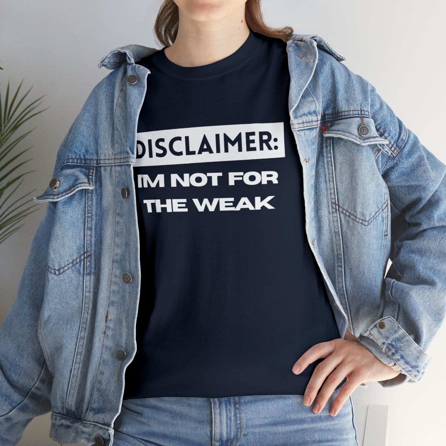 Disclaimer: I'M Not For The Weak Unisex Heavy Cotton Tee_WHT