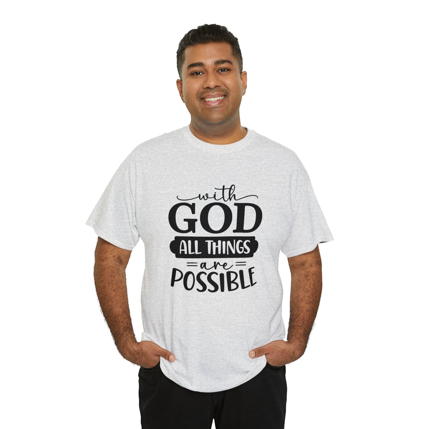 With God All Things Are Possible Unisex Heavy Cotton Tee - Black Print