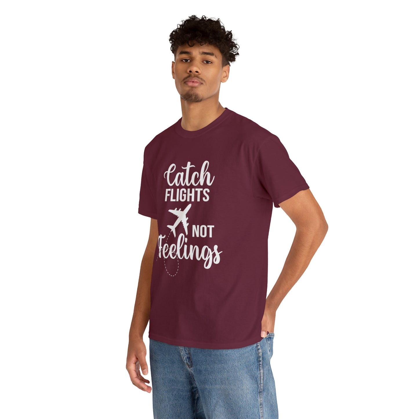 Catch Flights Not Feelings Unisex Heavy Cotton Tee