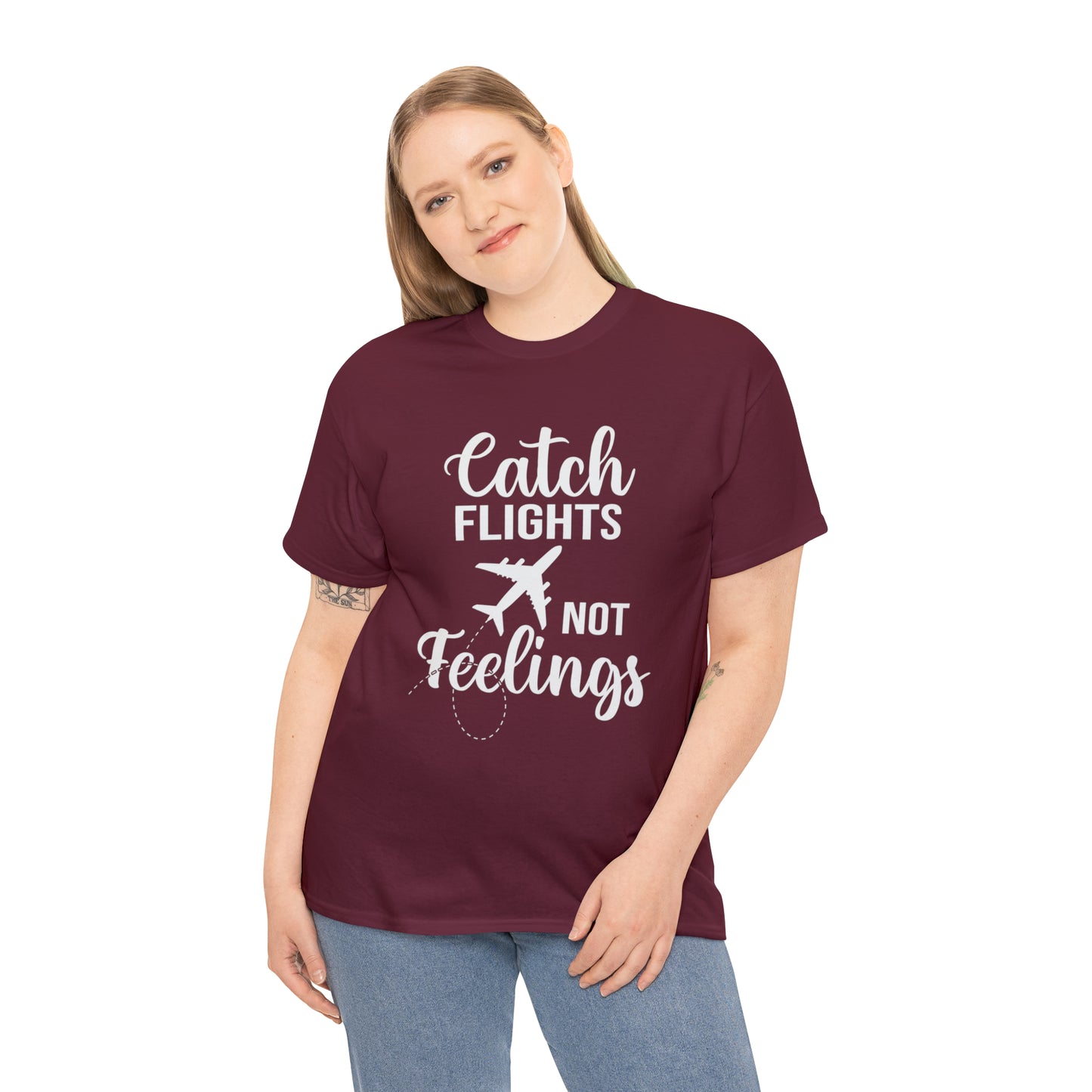 Catch Flights Not Feelings Unisex Heavy Cotton Tee