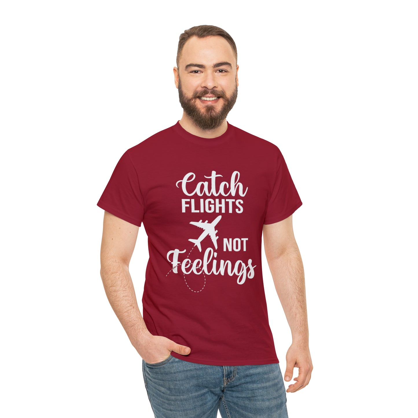 Catch Flights Not Feelings Unisex Heavy Cotton Tee