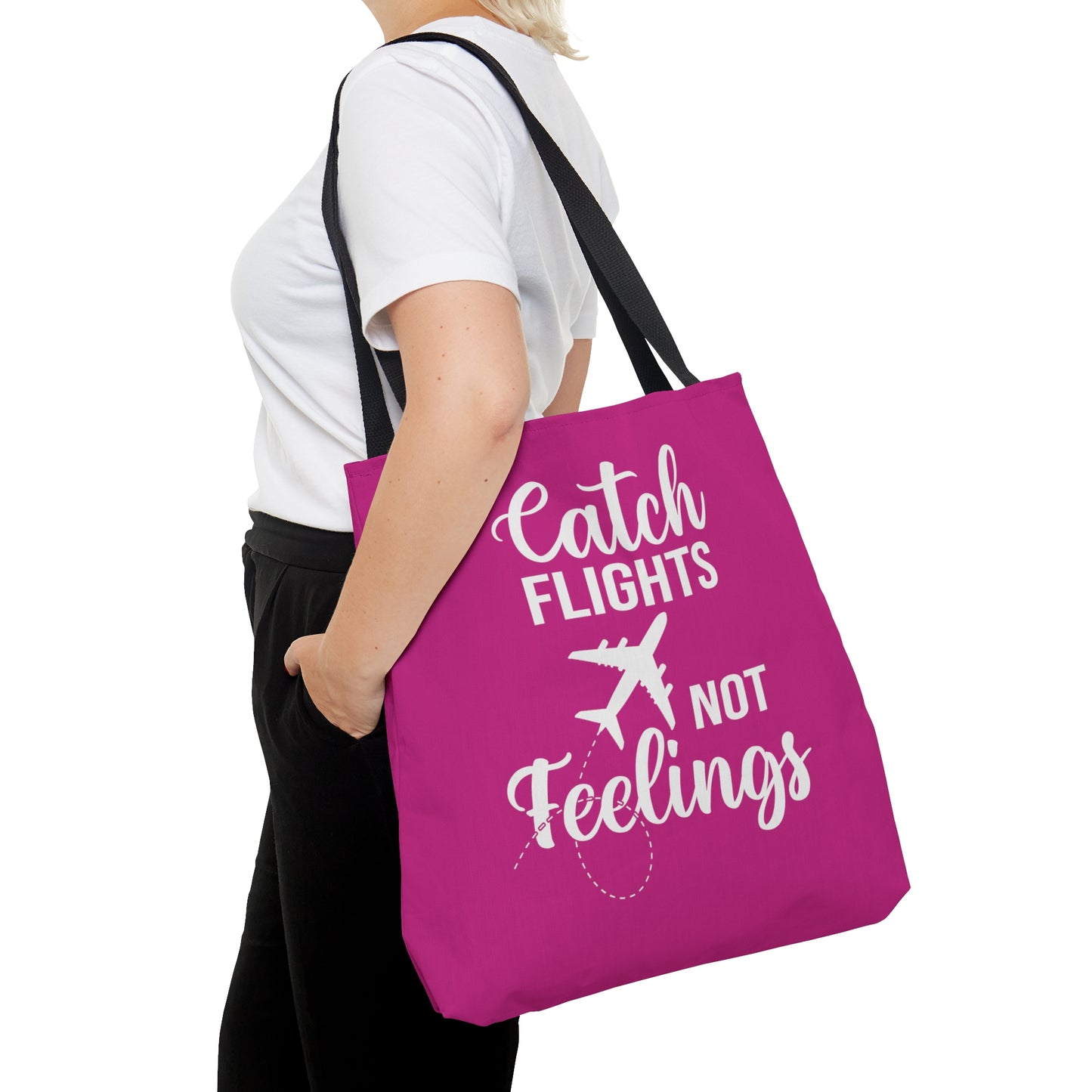 Catch Flights Not Feelings Tote Bag - Hot Pink