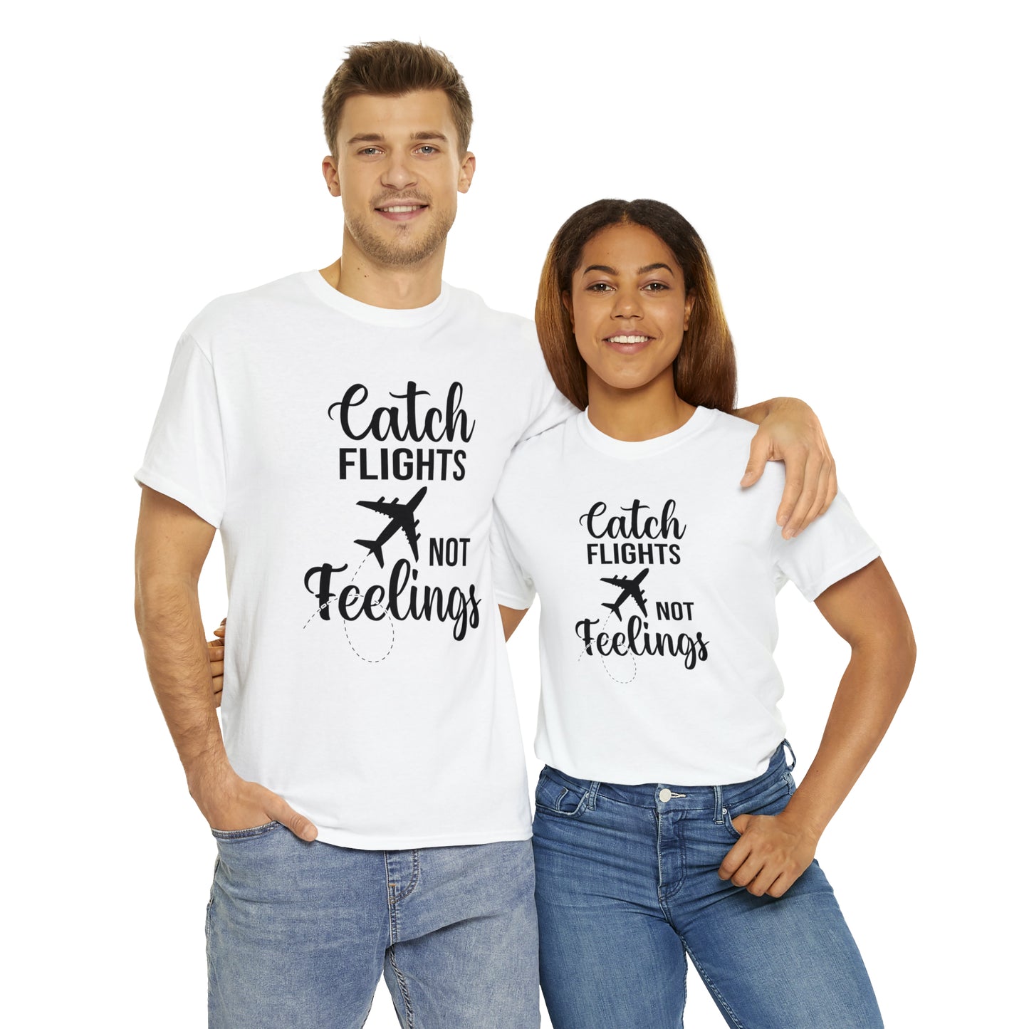 Catch Flights Not Feelings Unisex Heavy Cotton Tee - Black Letters