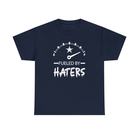 Fueled By Haters - Cowboys Fan - WHT Print Unisex Heavy Cotton Tee