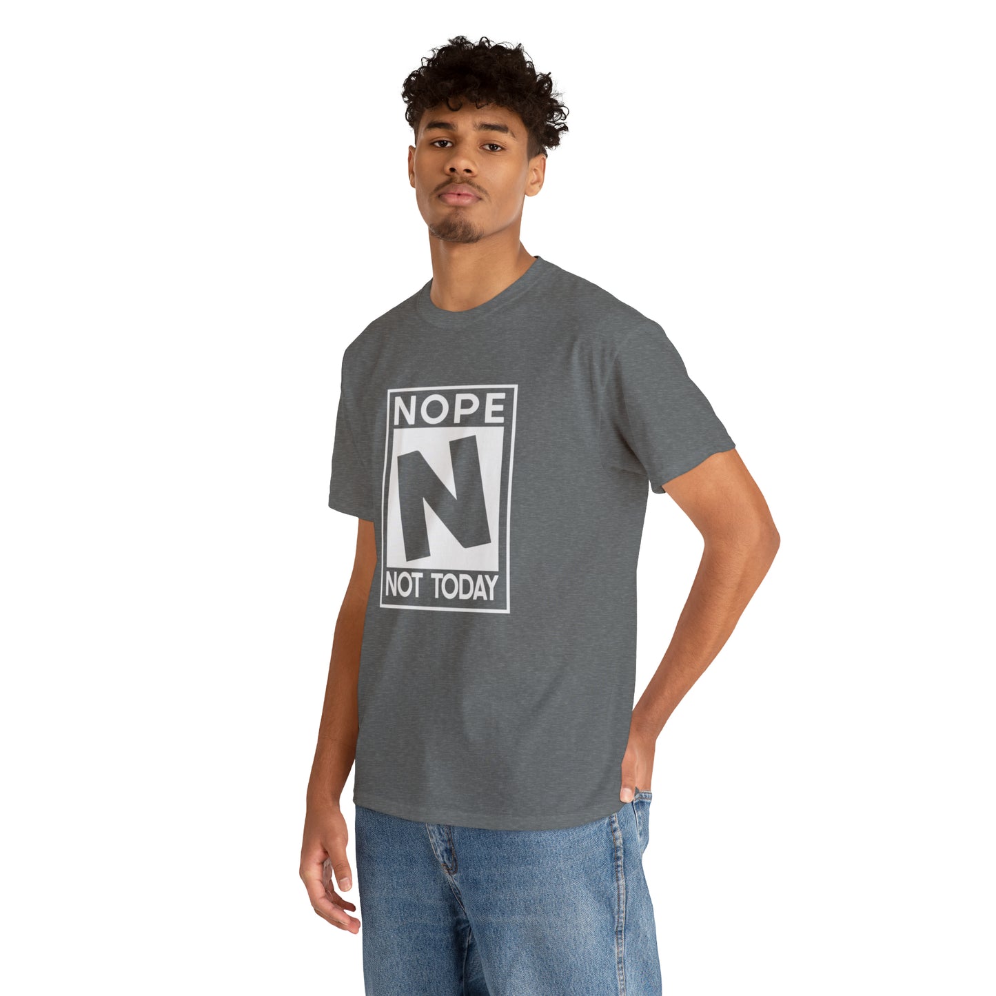 Nope Not Today rated N Unisex Heavy Cotton Tee - Wht Print