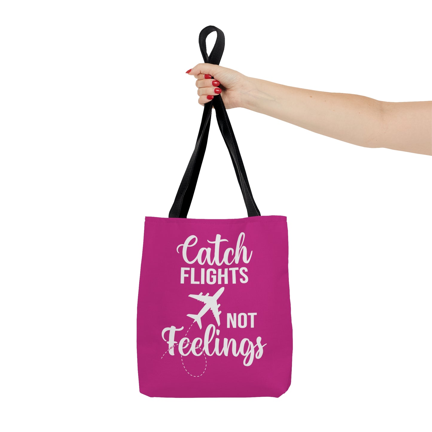 Catch Flights Not Feelings Tote Bag - Hot Pink