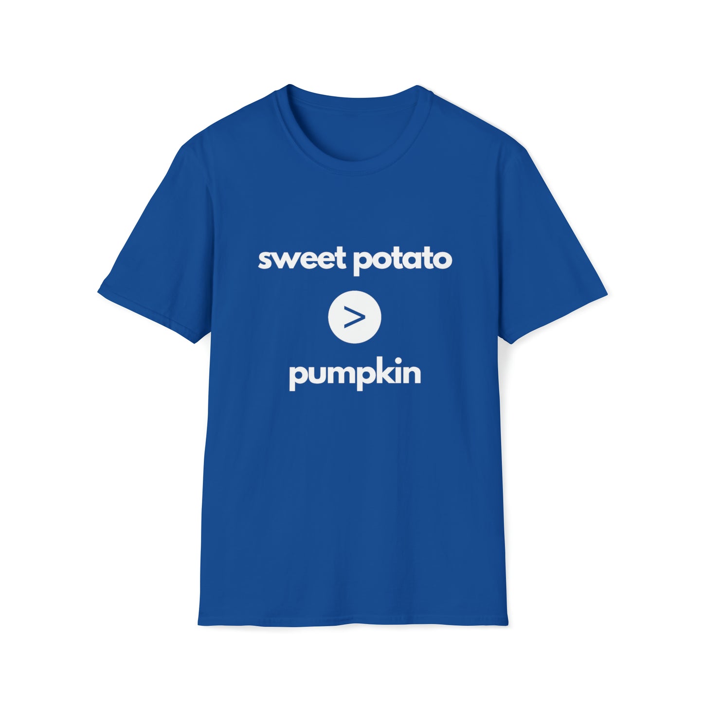 Sweet Potato is Greater than Pumpkin Softstyle T-Shirt