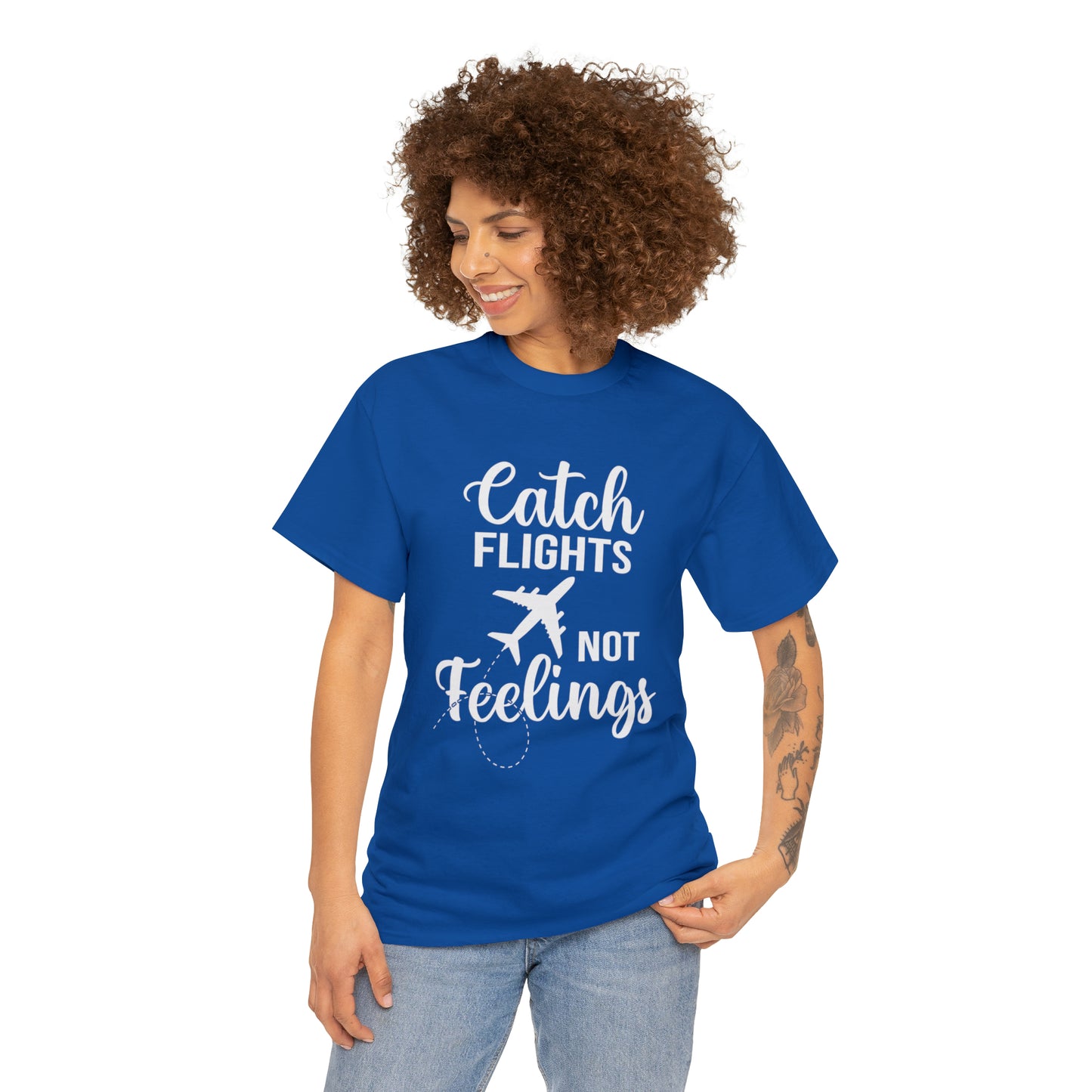 Catch Flights Not Feelings Unisex Heavy Cotton Tee