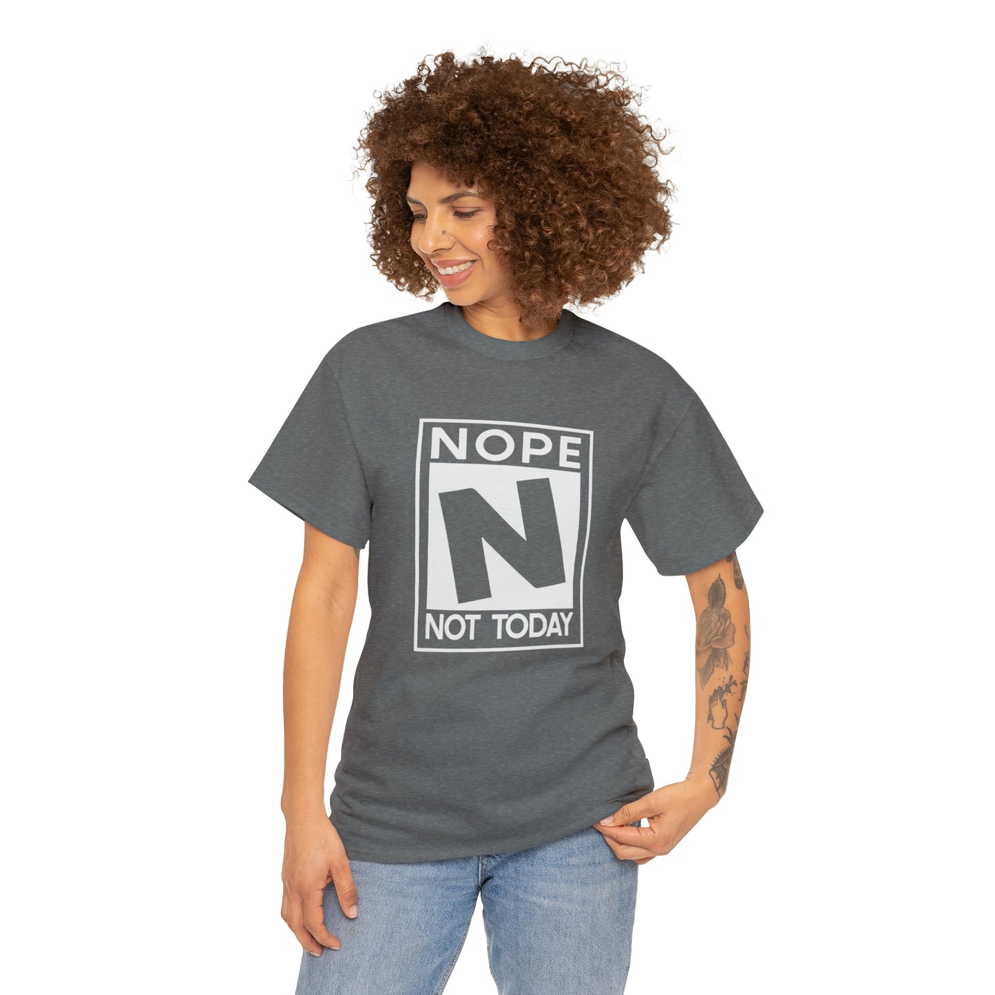 Nope Not Today rated N Unisex Heavy Cotton Tee - Wht Print