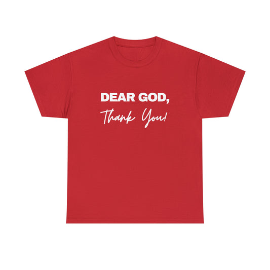 Dear God Thank You Unisex Heavy Cotton Tee - White Print