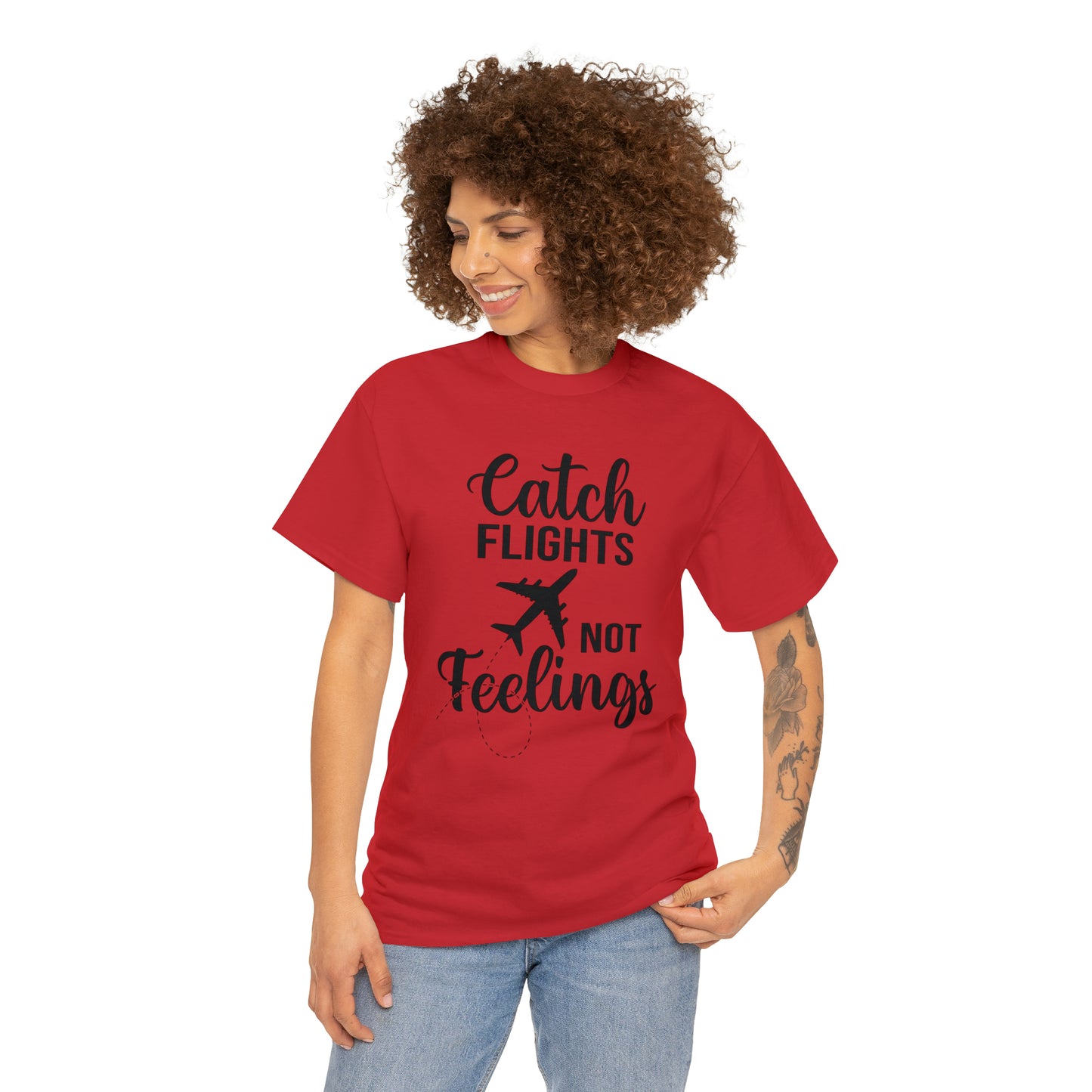 Catch Flights Not Feelings Unisex Heavy Cotton Tee - Black Letters